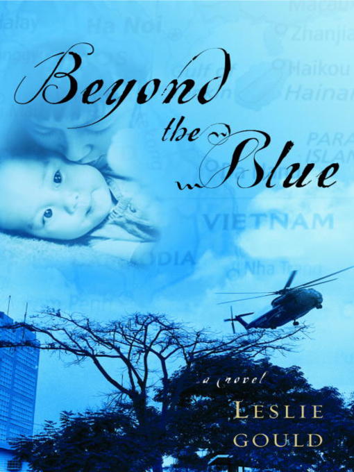 Title details for Beyond the Blue by Leslie Gould - Available